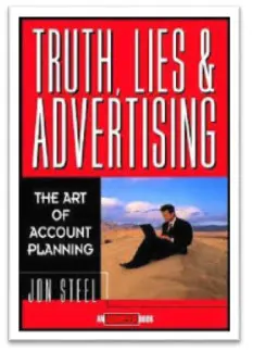  Best for Account Planning: Truth, Lies & Advertising